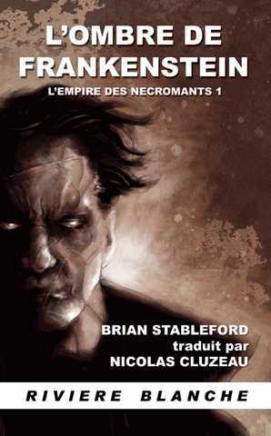 L'empire des N�cromants 1 - L'ombre de Frankensein