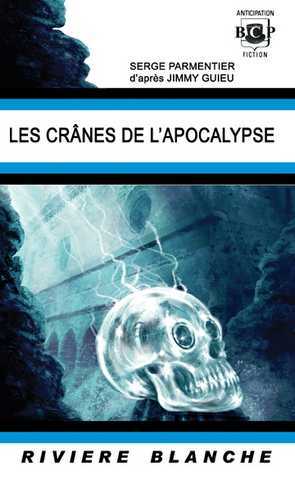 Une Aventure de Gilles Novak - Les cranes de l'apocalypse