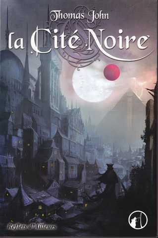 Lunardente 1 - La cit noire