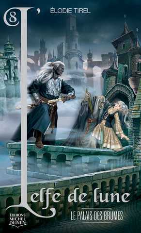 l'elfe de lune 8 - Le palais des brumes