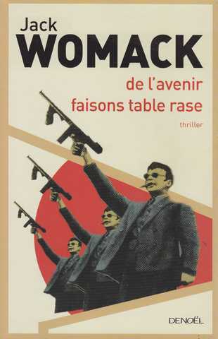 De l'avenir faisons table rase