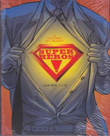 Super-heros ! la puissance des masques