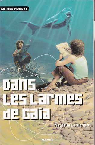 Dans les larmes de Ga�a