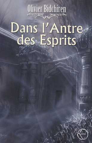 Dans l'antre des esprits