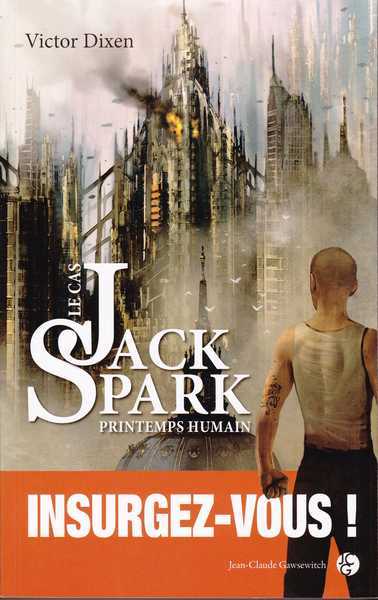 Le cas jack Spark 4 - printemps Humain