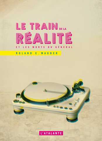 Le train de la ralit