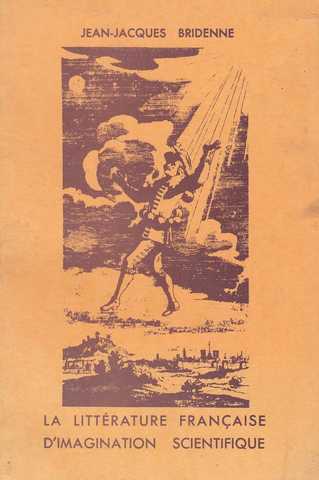 La litt�rature fran�aise d'imagination scientifique