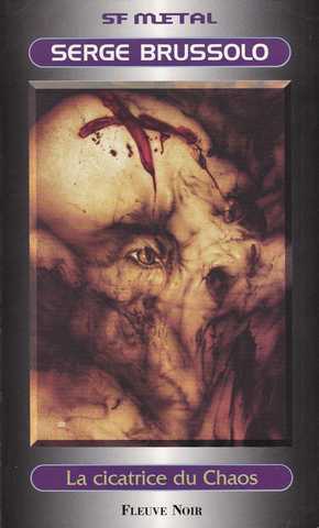 Les brigades du chaos 3 - La cicatrice du chaos