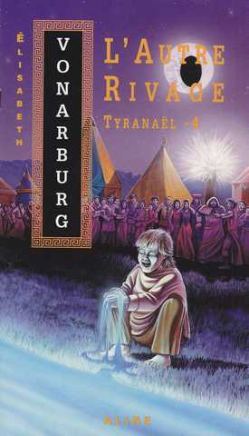 Tyrana�l 4 - L'autre rivage