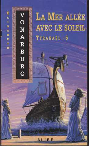 Tyrana�l 5 - La mer all�e avec le soleil