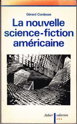 La nouvelle science-fiction am�ricaine