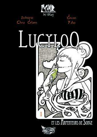 Lucylo0 et les arpenteurs de songe