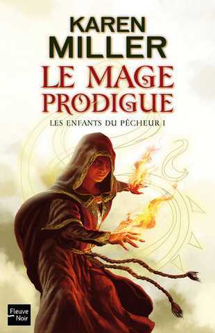 Les enfants du pcheur 1 - Le mage prodigue