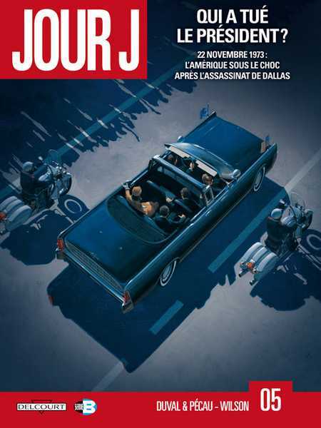 Jour J 05 - Qui a tu� le pr�sident ?