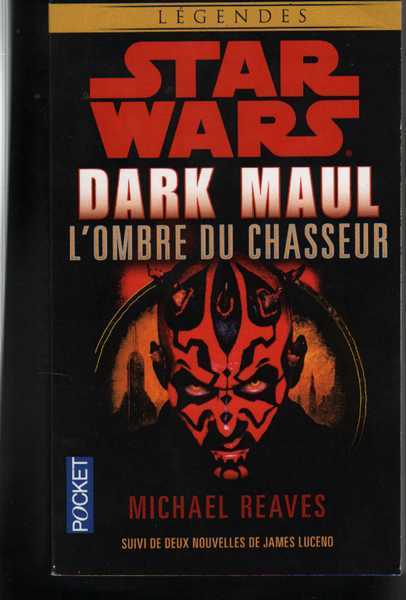 Dark maul, l'ombre du chasseur