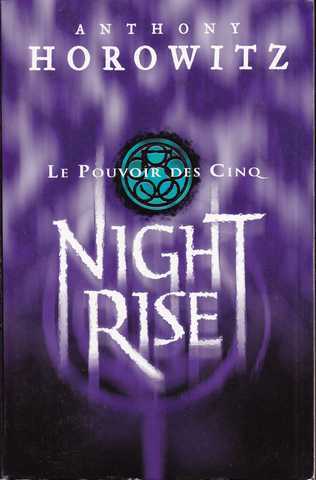 Le Pouvoir des Cinq 3 - Night Rise