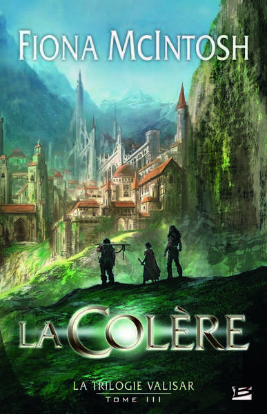 la trilogie Valisar 3 - la colre