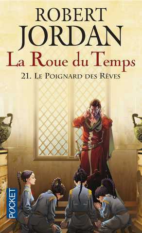 La roue du temps 21 - Le poignard des r�ves