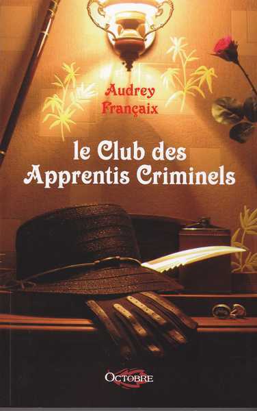 Le club des apprentis criminels