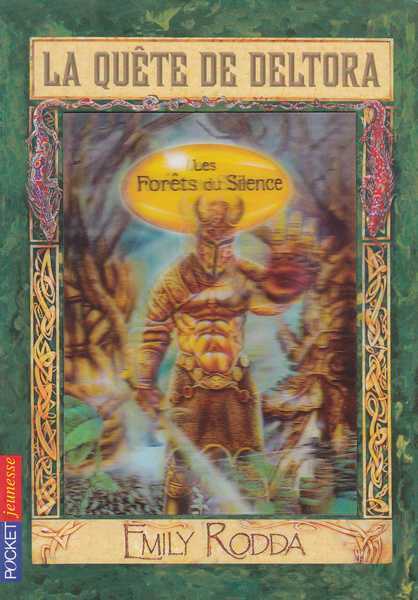 La qu�te de Deltora 1 - les for�ts du silence