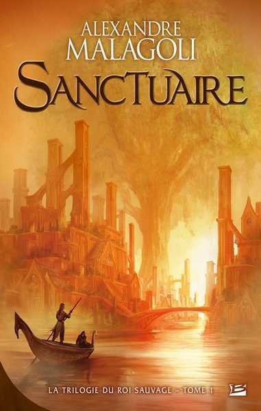 La trilogie du roi sauvage 1 - Sanctuaire