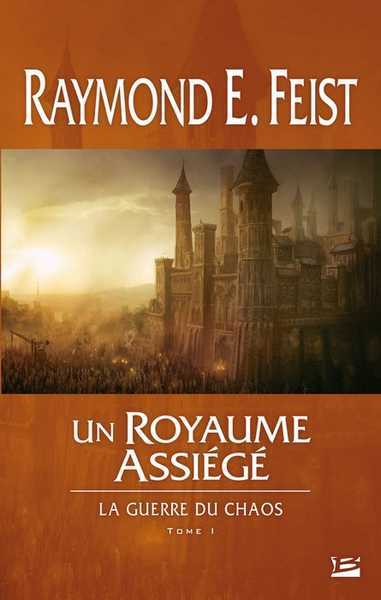 La guerre du chaos 1 - Un royaume assieg�
