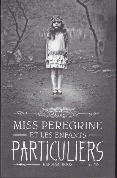 Miss Peregrine et les enfants particuliers