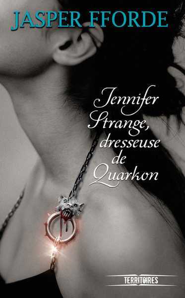 Jennifer Strange, Dresseuse de Quarkons