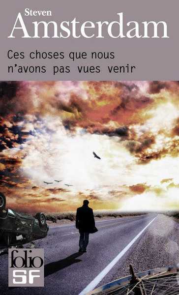 Ces choses que nous n'avons pas vu venir