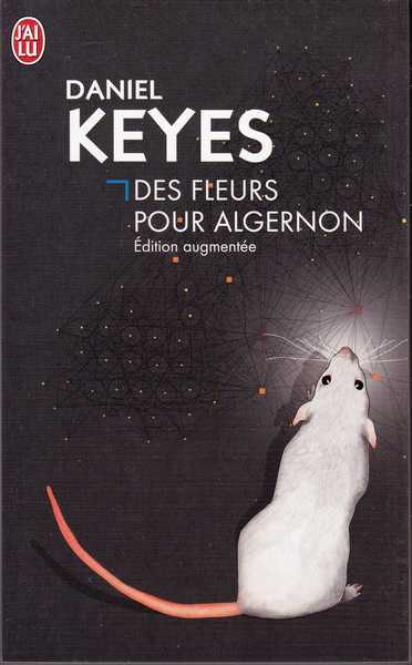 Des Fleurs pour Algernon, dition augmente