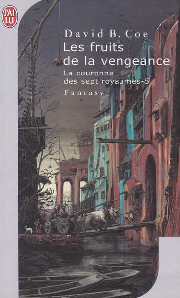 La couronne des sept royaumes 5 - Les fruits de la vengeance