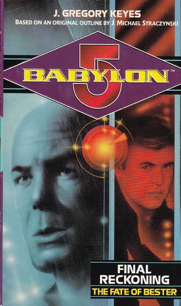 The Psy corps trilogy 3 - Babylon 5 : Final Reckoning