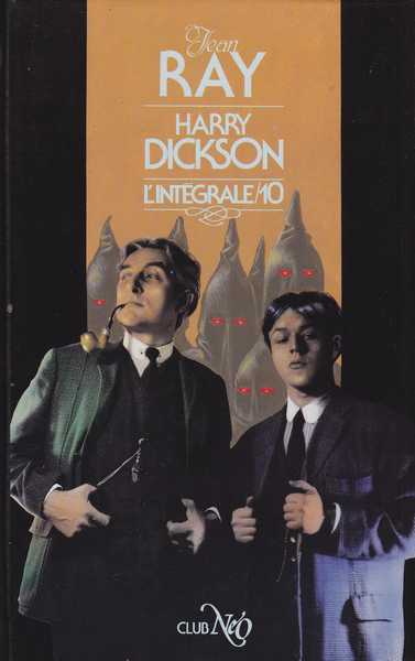 Harry Dickson l'int�grale 10 - Mysteras ; La cour d'�pouvante ; Le roi de minuit ; Le chemin des dieux & Le fant�me du Juif Errant