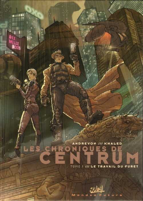 Les chroniques de Centrum 1 - Le travail du furet