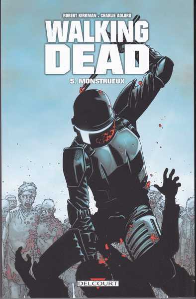 Walking dead 05 - Monstrueux