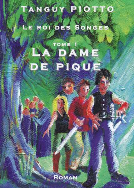Le roi des songes 1 - La dame de pique