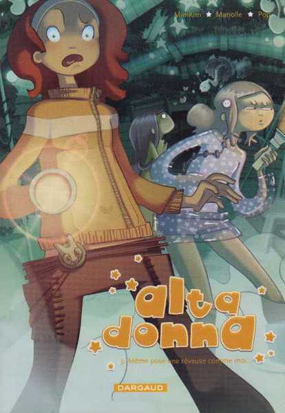 Alta Donna 3 - M�me pour une r�veuse comme moi