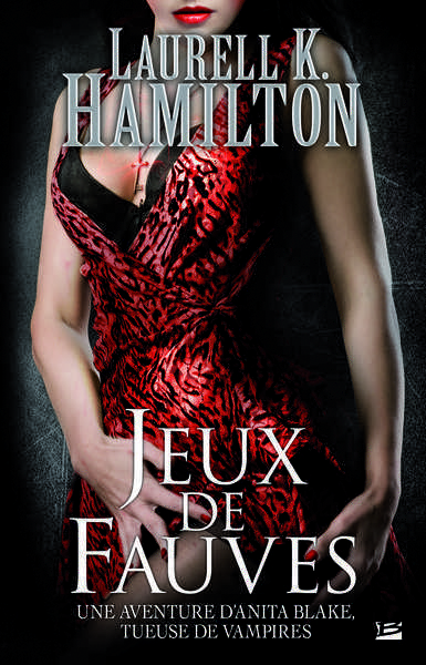 Anita Blake 17 - Jeux de fauves