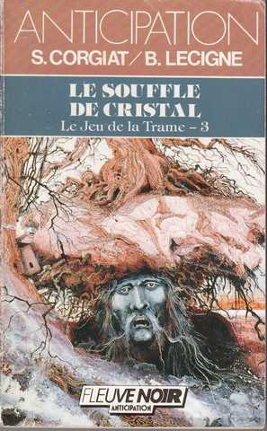Le jeu de la trame 3 - Le souffle de cristal