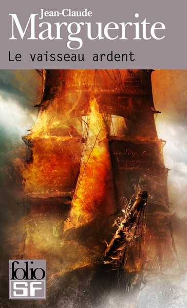 Le vaisseau ardent