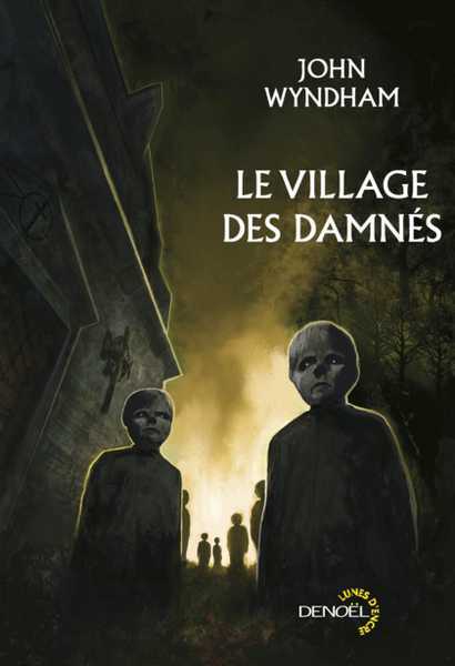 Le village des damn�s, suivi de Chocky