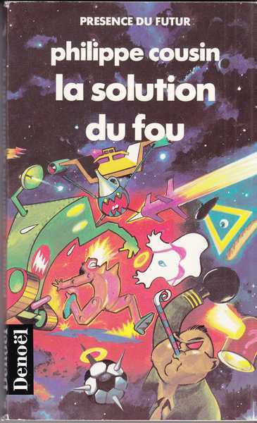 La solution du fou