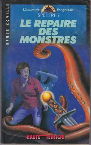 Le repaire des monstres