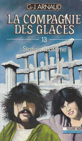 La compagnie des glaces 13 - Station-fant�me