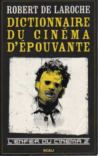 Dictionnaire du cin�ma d'�pouvante