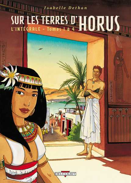 Sur les terres d'Horus Int�grale 1