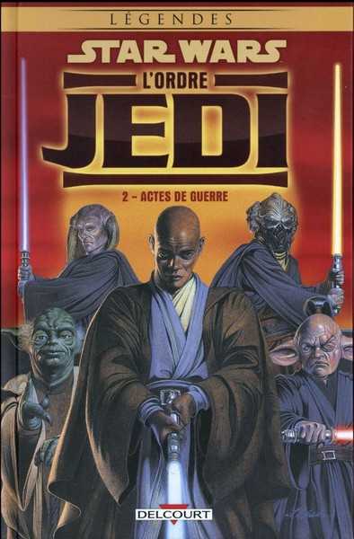 Star Wars l'ordre Jedi 2 - Actes de guerre