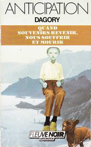 Quand souvenirs revenir, nous souffrir et mourir
