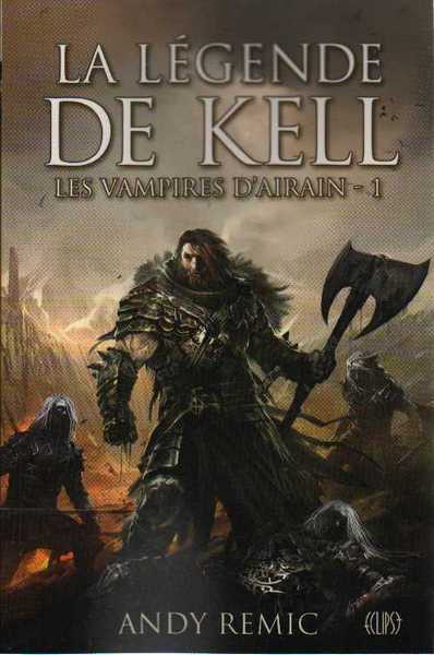 Les vampires d'airain 1 - La l�gende de Kell