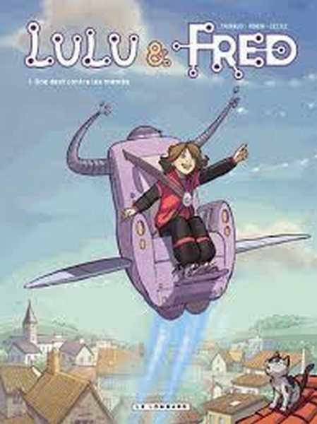 Lulu & Fred 1 - Une dent contre les mms